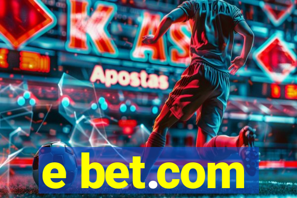 e bet.com