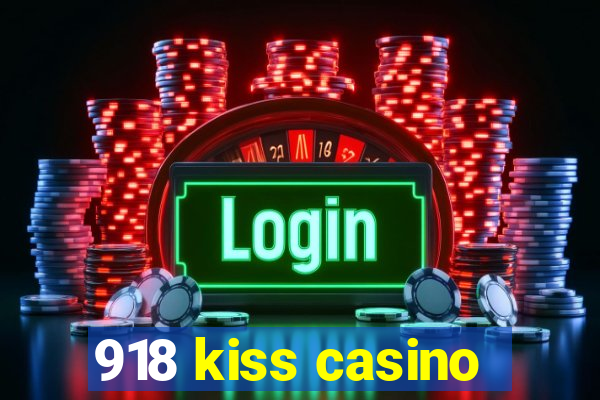 918 kiss casino