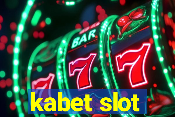 kabet slot