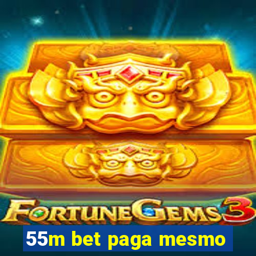 55m bet paga mesmo