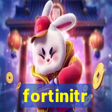 fortinitr