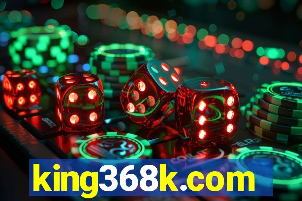 king368k.com