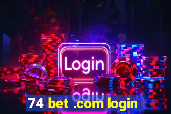 74 bet .com login