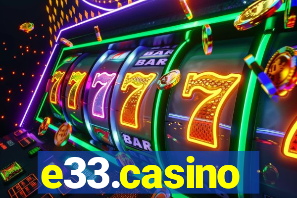 e33.casino