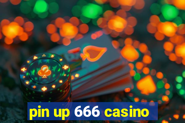 pin up 666 casino