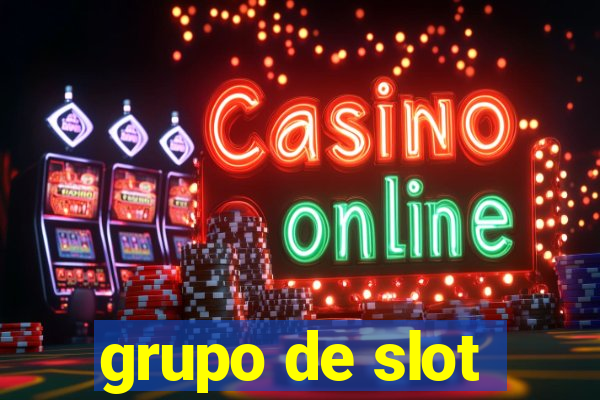 grupo de slot