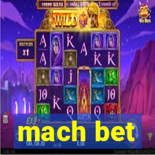 mach bet