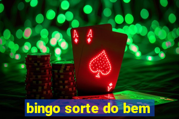 bingo sorte do bem