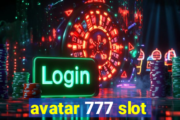 avatar 777 slot