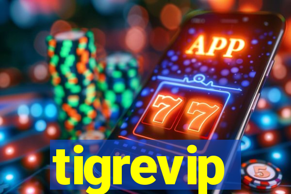 tigrevip