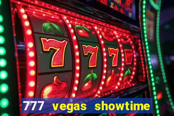 777 vegas showtime slot free play