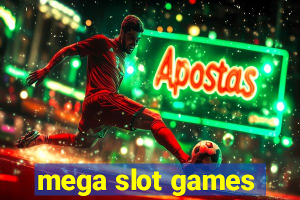 mega slot games