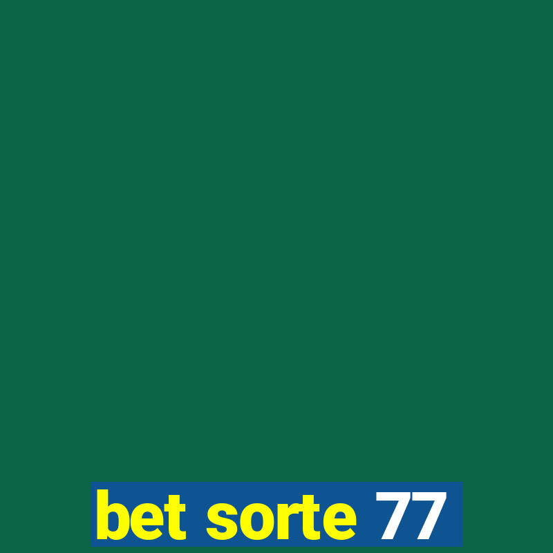 bet sorte 77