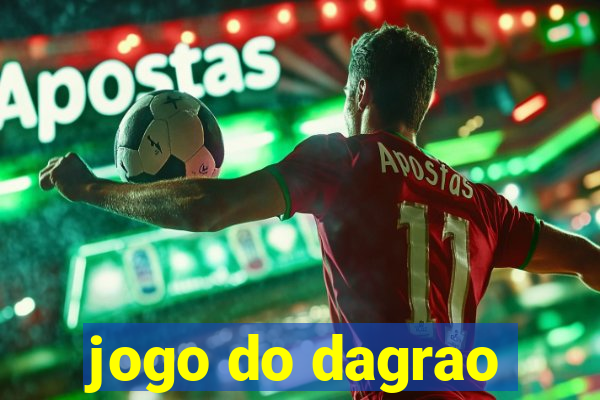 jogo do dagrao