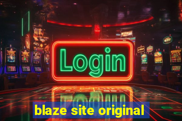 blaze site original