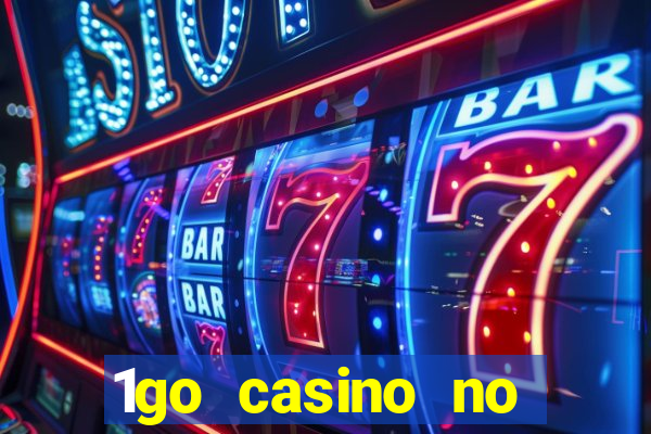 1go casino no deposit bonus codes