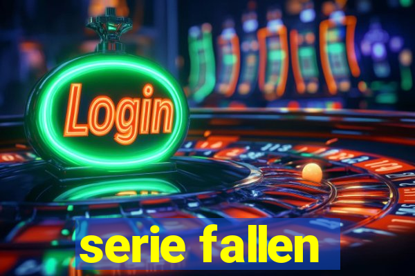 serie fallen