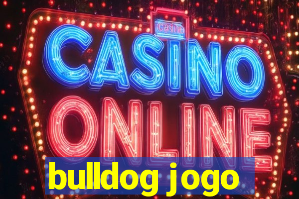 bulldog jogo