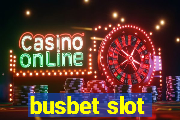 busbet slot