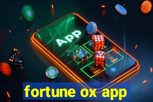 fortune ox app