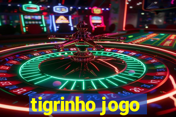 tigrinho jogo