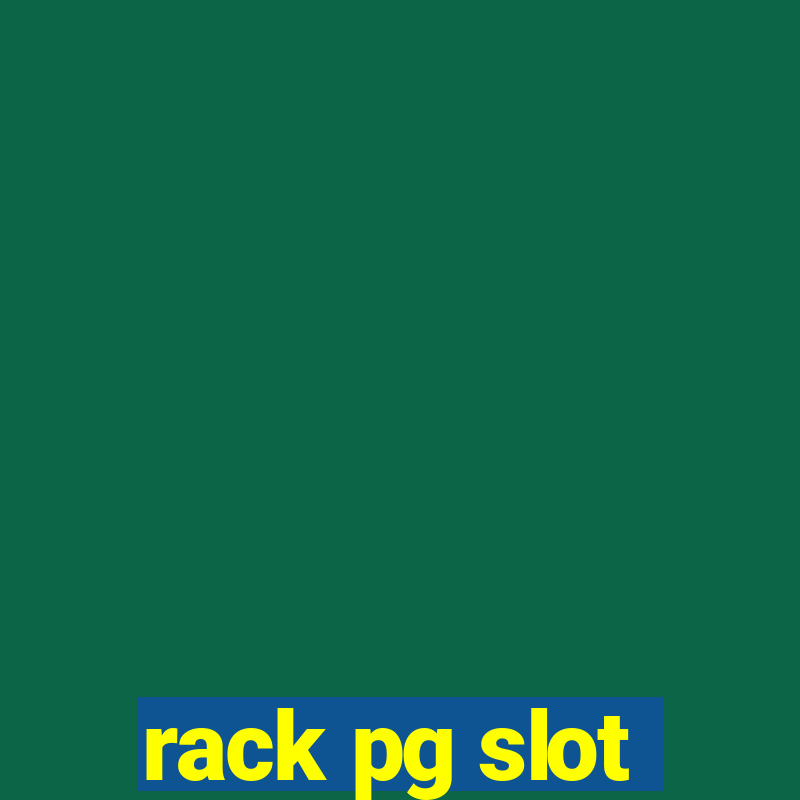 rack pg slot