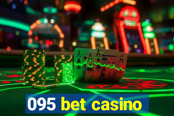 095 bet casino