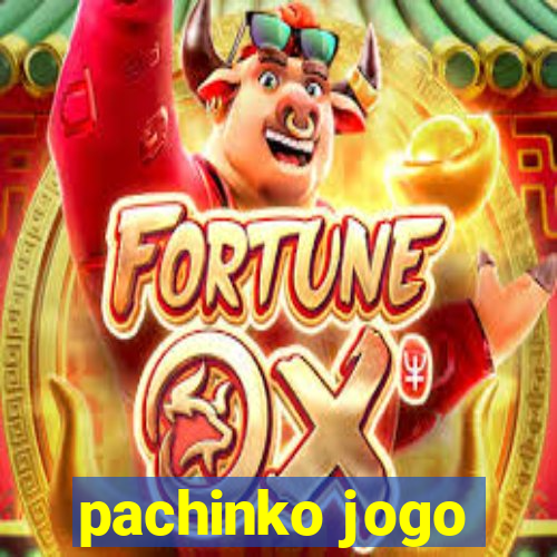 pachinko jogo