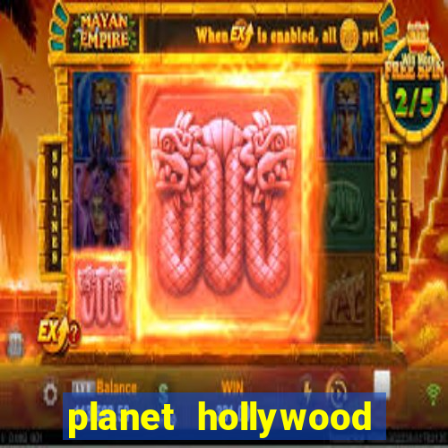 planet hollywood and casino