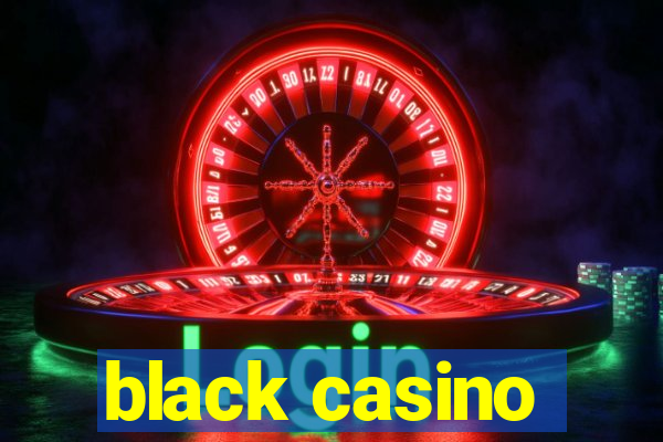 black casino