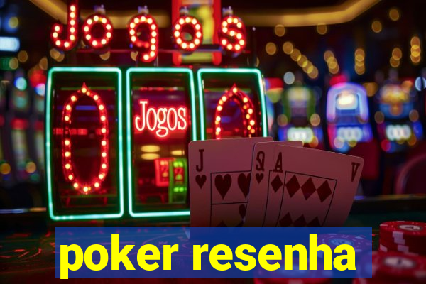 poker resenha