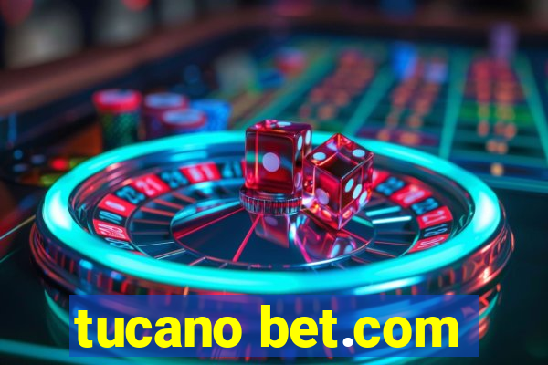 tucano bet.com