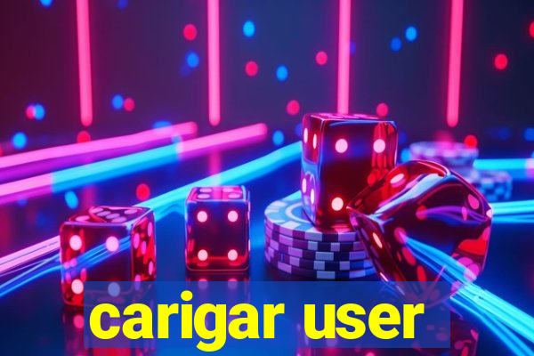 carigar user