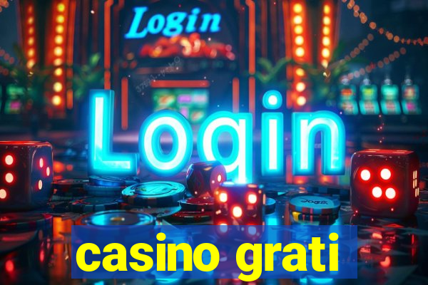 casino grati