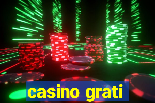 casino grati