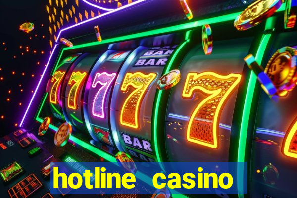 hotline casino promo code