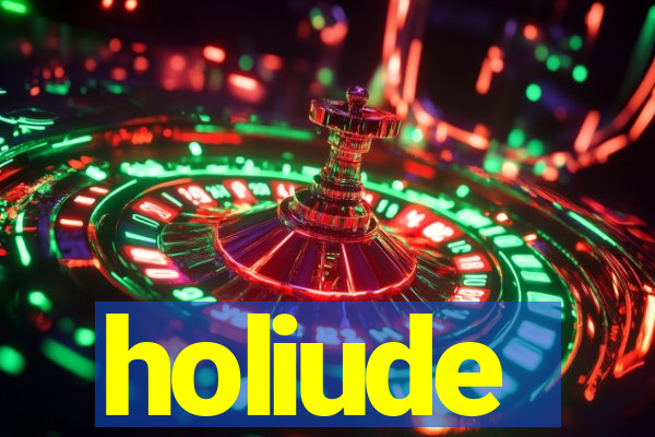 holiude