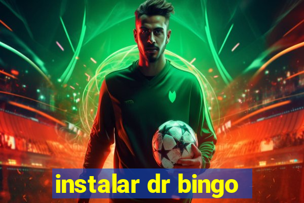 instalar dr bingo