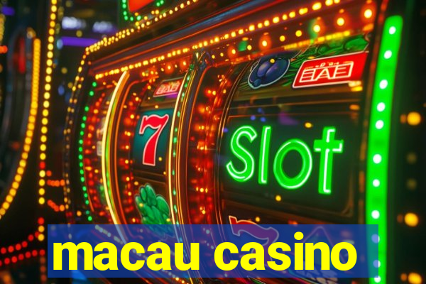 macau casino