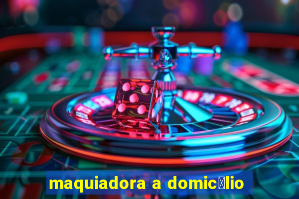 maquiadora a domic铆lio