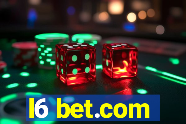 l6 bet.com