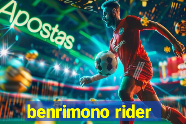 benrimono rider