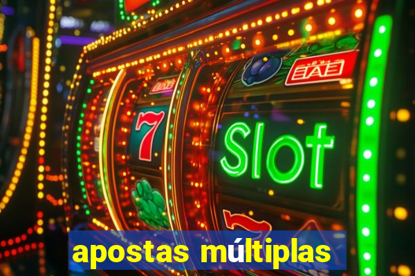 apostas múltiplas