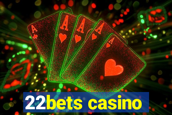 22bets casino