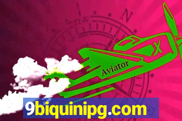 9biquinipg.com