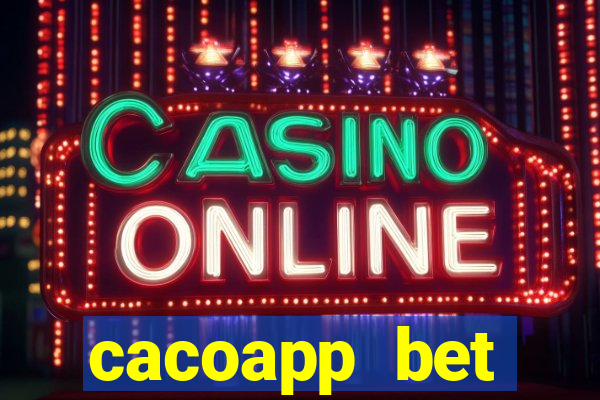 cacoapp bet cacoapp2 bet