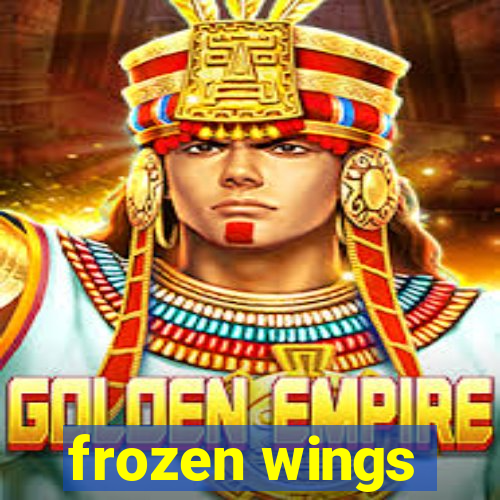 frozen wings