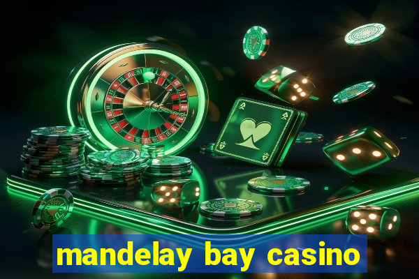 mandelay bay casino