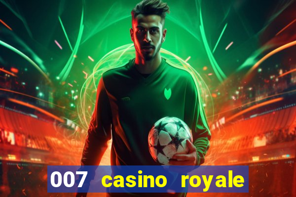 007 casino royale assistir online dublado