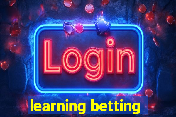 learning betting